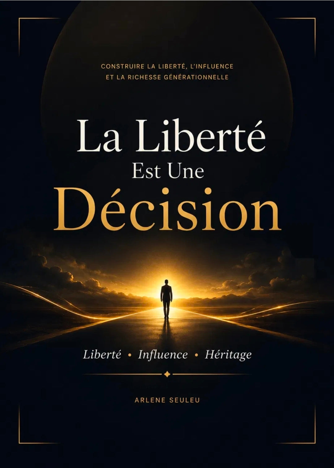 TU ES FAITE POUR PLUS: La Liberté Est Une Décision